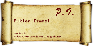 Pukler Izmael névjegykártya